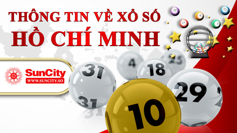 Thông tin về xổ số Hồ Chí Minh