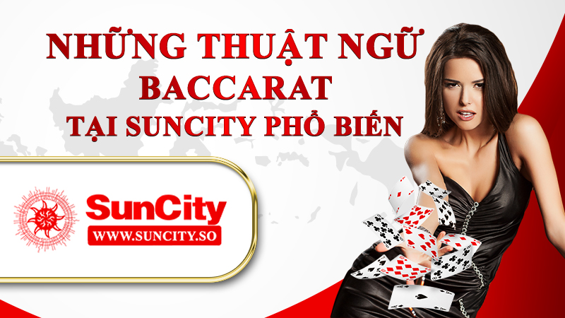 Những thuật ngữ Casino Baccarat tại KUBET phổ biến