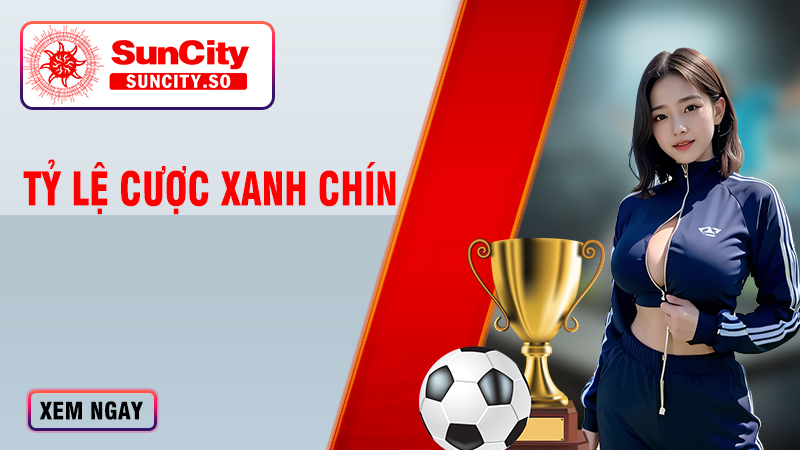 Tỷ lệ cược xanh chín