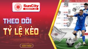 Theo dõi tỷ lệ kèo