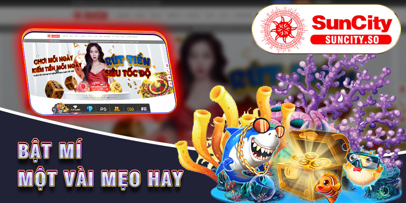 Bật mí một vài mẹo Bắn cá hay