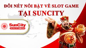 Đôi nét nổi bật về slot game tại KUBET