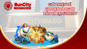 Giới thiệu về Golden Dragon bắn cá tại KUBET