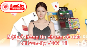 Một số thông tin chung về nhà cái KUBET 7788111